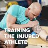 Training The Injured Athlete