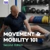 Movement & Mobility 101 - 2nd Edition